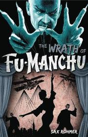 Fu-Manchu - The Wrath of Fu-Manchu and Other Stories