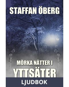 Mörka nätter i Yttsäter, del 2, Ljudbok