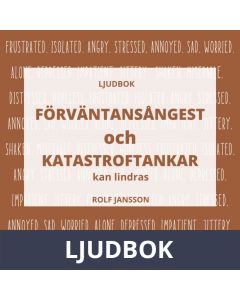 Förväntansångest och katastroftankar kan lindras, Ljudbok