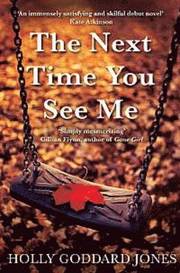 The Next Time You See Me
