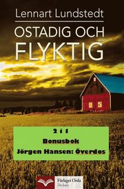 Ostadig och flyktig - Överdos