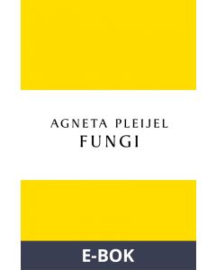 Fungi. En roman om kärleken, E-bok