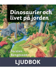 Dinosaurier och livet på jorden, Ljudbok