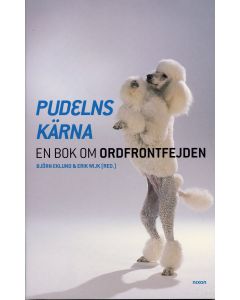 Pudelns kärna : en bok om Ordfrontfejden