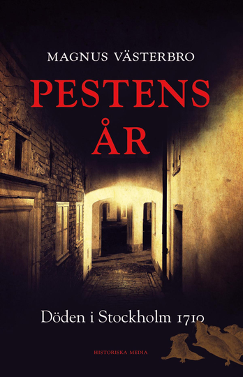 Pestens År - Döden I Stockholm 1710