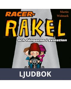 Racer-Rakel och fångarna i svinstian, Ljudbok