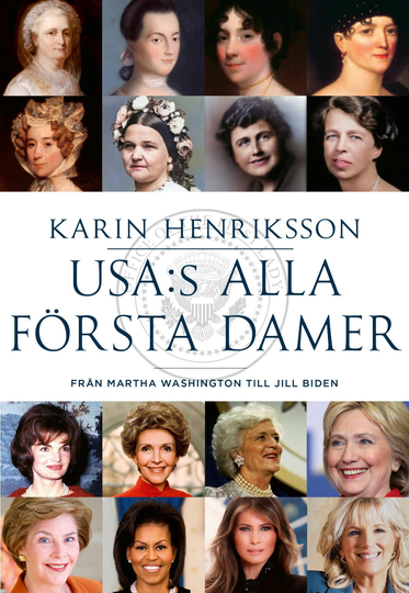 Usa-s Alla Första Damer - Från Martha Washington Till Jill Biden