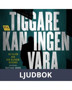 Tiggare kan ingen vara, Ljudbok