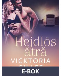 Hejdlös åtrå - erotisk novell, E-bok