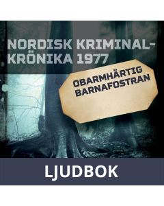 Obarmhärtig barnafostran, Ljudbok