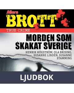 Morden som skakat Sverige, Ljudbok