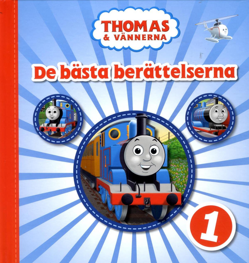 Thomas & Vännerna. De Bästa Berättelserna 1