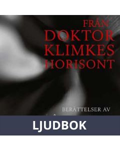 Från doktor Klimkes horisont, Ljudbok