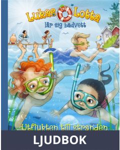 Lukas och Lotta lär sig badvett - utflykten till stranden, Ljudbok