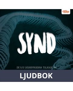 SYND - De sju dödssynderna tolkade av Stefan Wallner, Ljudbok