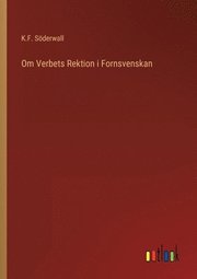 Om Verbets Rektion i Fornsvenskan