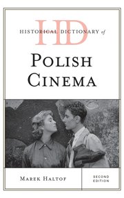 Historical Dictionary of Polish Cinema