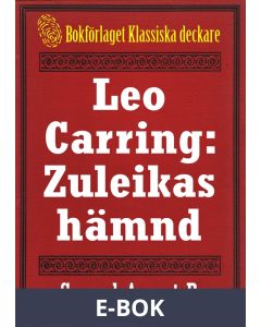 Leo Carring: Zuleikas hämnd. Återutgivning av text från 1929, E-bok