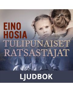Tulipunaiset ratsastajat, Ljudbok