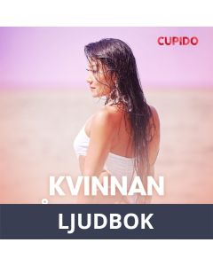Kvinnan på stranden - erotiska noveller, Ljudbok