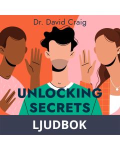 Unlocking Secrets: How to Get People To Tell You Everything, Ljudbok