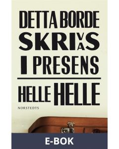 Detta borde skrivas i presens, E-bok