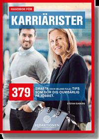 Handbok för karriärister - 379 smarta (och ibland fula) tips som gör dig oumbärlig på jobbet