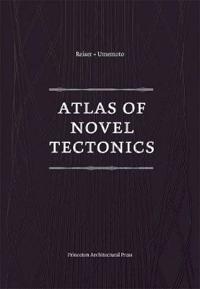 Atlas of Novel Tectonics