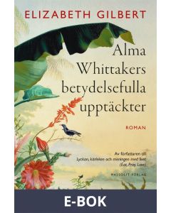 Alma Whittakers betydelsefulla upptäckter, E-bok