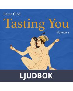 Tasting You: Voyeur, Ljudbok