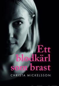 Ett blodkärl som brast
