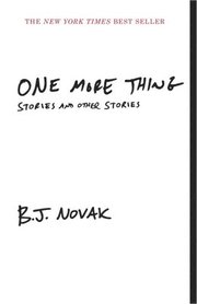 One More Thing: Stories and Other Stories