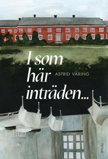 I Som Här Inträden ...
