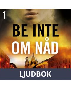 Max Anger - Be inte om nåd, Ljudbok