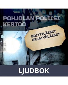 Brittiläiset orjatyöläiset, Ljudbok