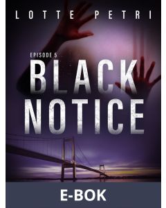 Black Notice: Episode 5, E-bok