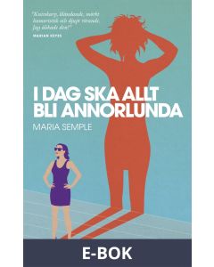 Idag ska allt bli annorlunda, E-bok