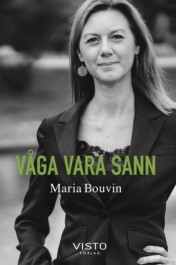 Våga Vara Sann