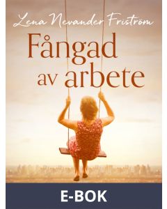 Fångad av arbete, E-bok