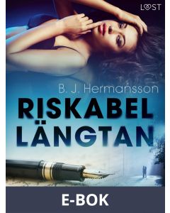 Riskabel längtan - erotisk novell, E-bok