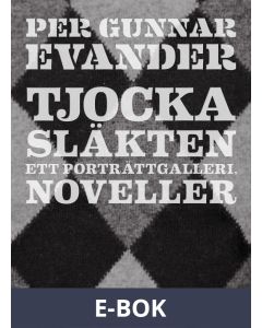 Tjocka släkten : Noveller, E-bok