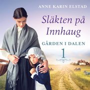 Gården i dalen: En släkthistoria