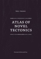 Atlas of Novel Tectonics
