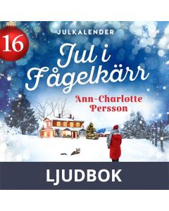 Jul i Fågelkärr - Lucka 16, Ljudbok