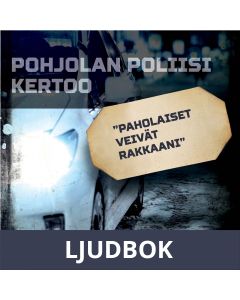 Paholaiset veivät rakkaani , Ljudbok