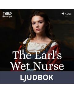 The Earl s Wet Nurse, Ljudbok
