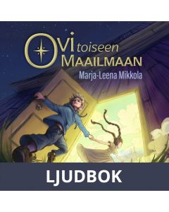 Ovi toiseen maailmaan, Ljudbok