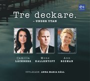 Tre deckare - Under ytan