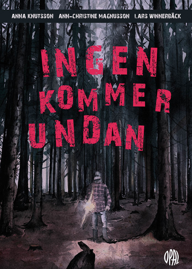 Ingen Kommer Undan