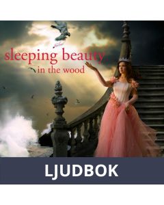 The Sleeping Beauty in the Woods, Ljudbok